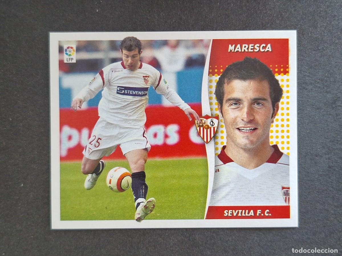 Cromos de f&uacute;tbol: L6 MARESCA SEVILLA F. C. LIGA ESTE 2006 2007 06 07 NUNCA PEGADO SIN PEGAR