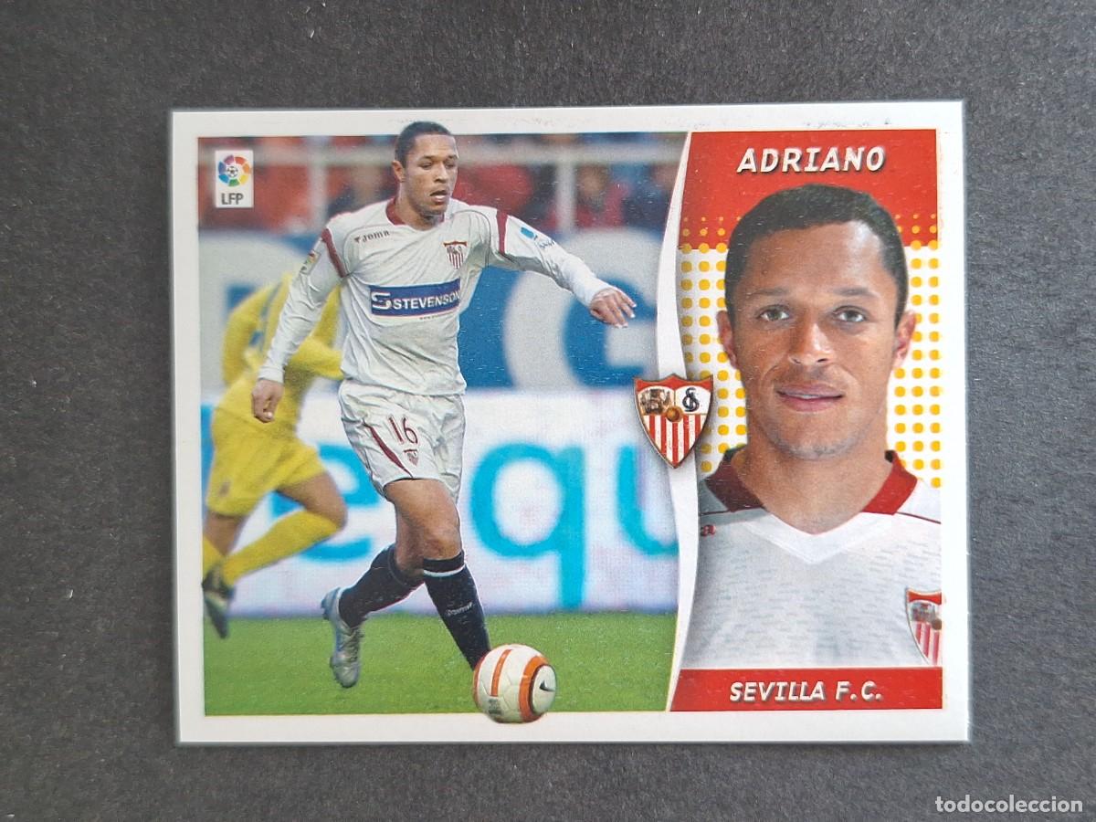 Cromos de f&uacute;tbol: L6 ADRIANO SEVILLA F. C. LIGA ESTE 2006 2007 06 07 NUNCA PEGADO SIN PEGAR