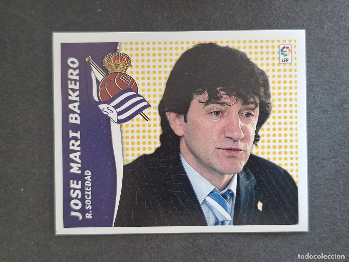 Cromos de f&uacute;tbol: L6 JOSE MARI BAKERO ENTRENADOR REAL SOCIEDAD LIGA ESTE 2006 2007 06 07 NUNCA PEGADO SIN PEGAR