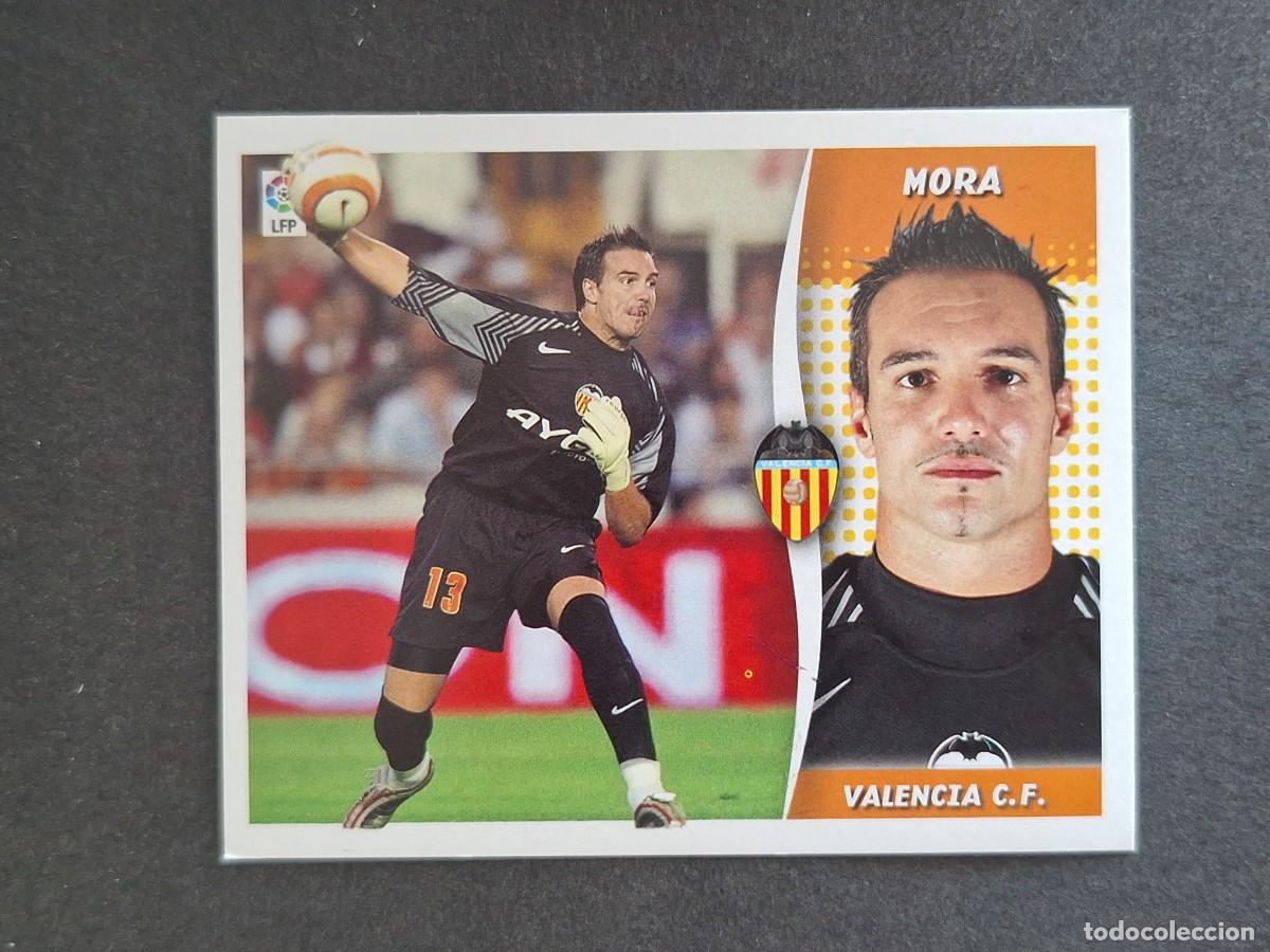 Cromos de f&uacute;tbol: L6 MORA VALENCIA C. F. LIGA ESTE 2006 2007 06 07 NUNCA PEGADO SIN PEGAR