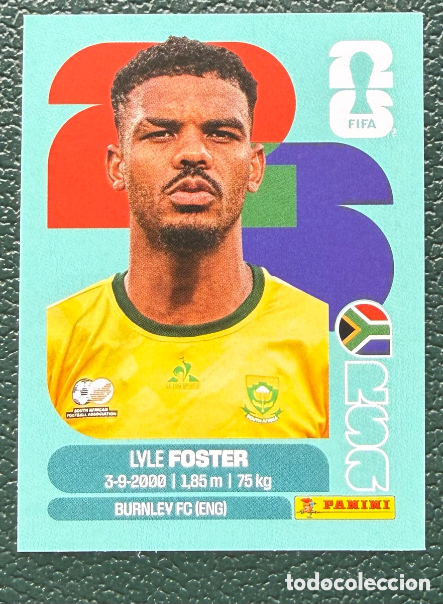 Cartes &agrave; collectionner de Football: RSA 17 LYLE FOSTER SUDAFRICA CROMOS ALBUM FIFA WORLD CUP MUNDIAL 2026 PANINI