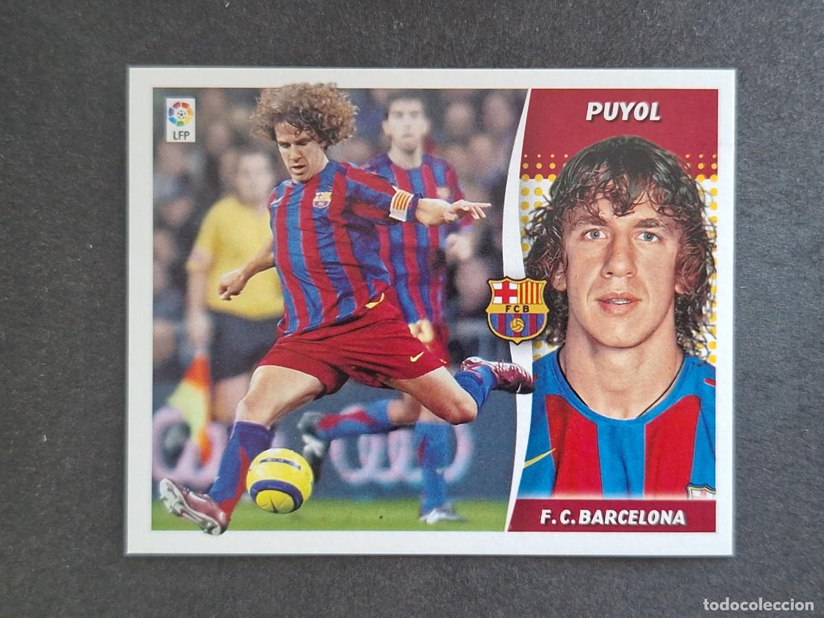 Cartes &agrave; collectionner de Football: L6 PUYOL F. C. BARCELONA LIGA ESTE 2006 2007 06 07 NUNCA PEGADO SIN PEGAR