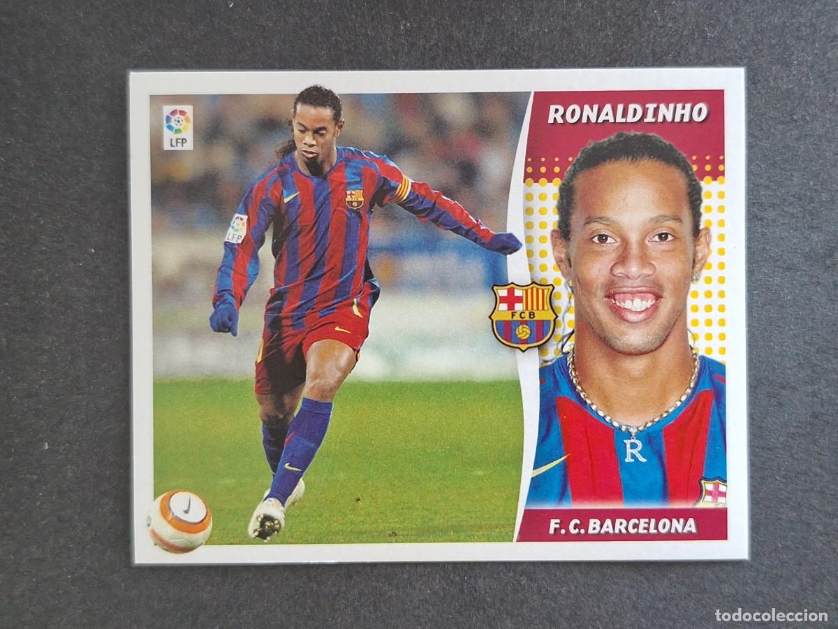Cromos de f&uacute;tbol: L6 RONALDINHO F. C. BARCELONA LIGA ESTE 2006 2007 06 07 NUNCA PEGADO SIN PEGAR