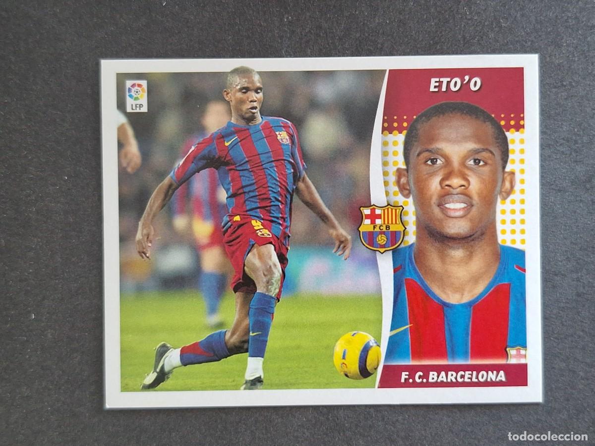 Cromos de f&uacute;tbol: L6 ETO'O F. C. BARCELONA LIGA ESTE 2006 2007 06 07 NUNCA PEGADO SIN PEGAR