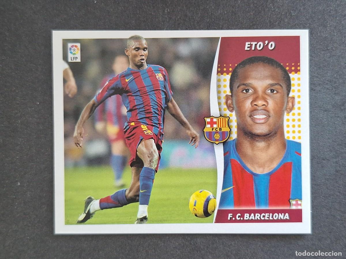 Cromos de f&uacute;tbol: L6 ETO'O F. C. BARCELONA LIGA ESTE 2006 2007 06 07 NUNCA PEGADO SIN PEGAR