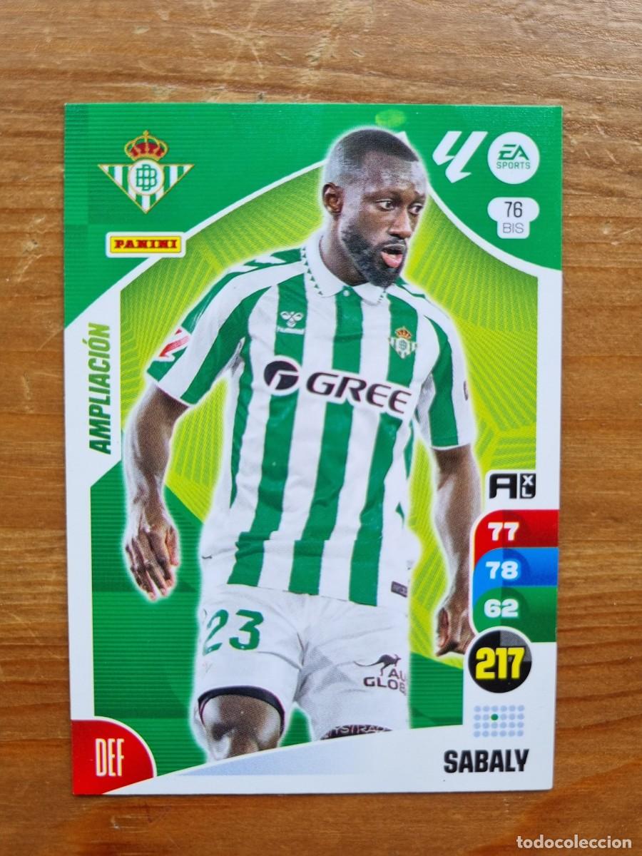 Cromos de f&uacute;tbol: 76 Bis SABALY (Real Betis) AMPLIACI&Oacute;N. Liga 2024 2025 24 25 Adrenalyn XL (Panini)