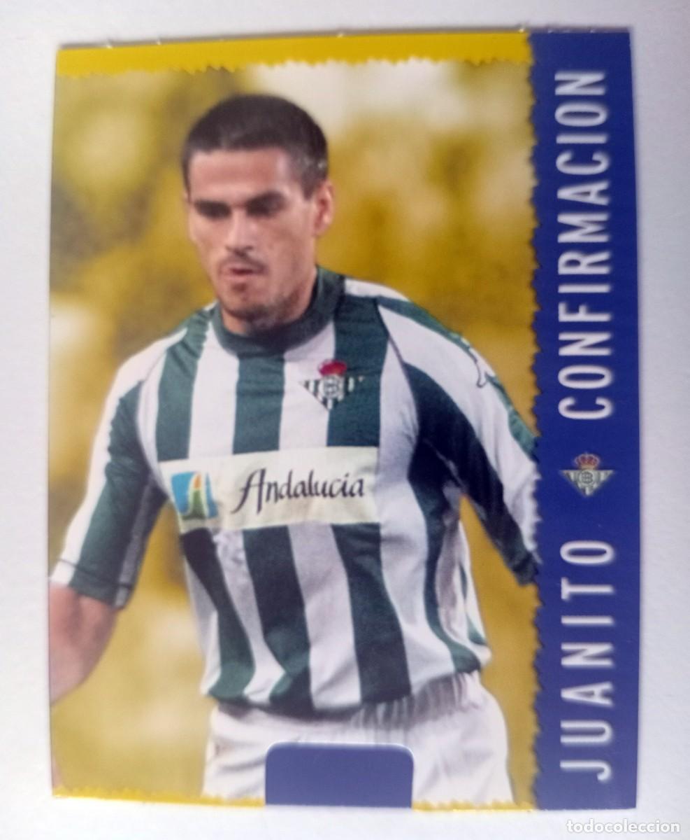 Cromos de f&uacute;tbol: CROMO FUTBOL BETIS MUNDI CROMO 2004-2005: JUANITO CONFIRMACION