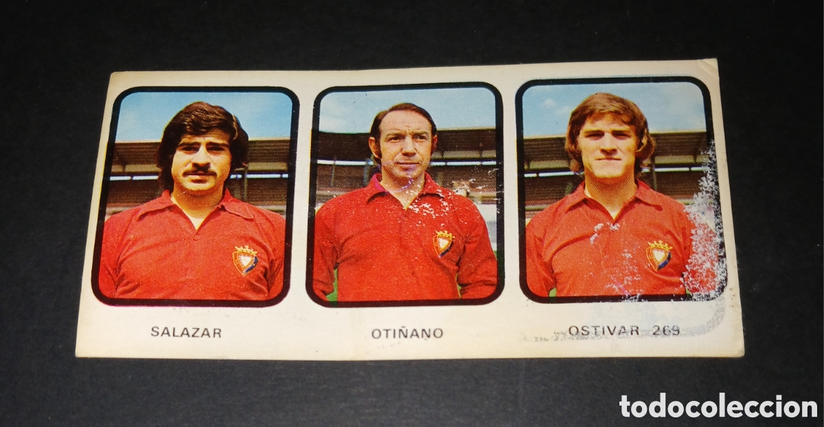 Cromos de f&uacute;tbol: Cromo sin pegar n&ordm; 269 Salazar, Oti&ntilde;ano, Ostivar (Osasuna) Ruiz Romero Liga 1973-1974 / 73-74