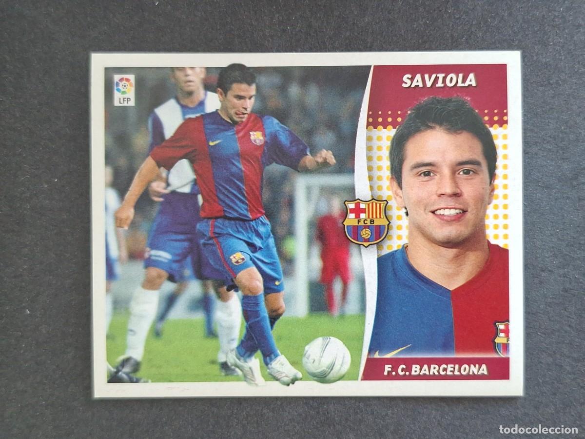 Cromos de f&uacute;tbol: L6 SAVIOLA F. C. BARCELONA COLOCA LIGA ESTE 2006 2007 06 07 NUNCA PEGADO SIN PEGAR