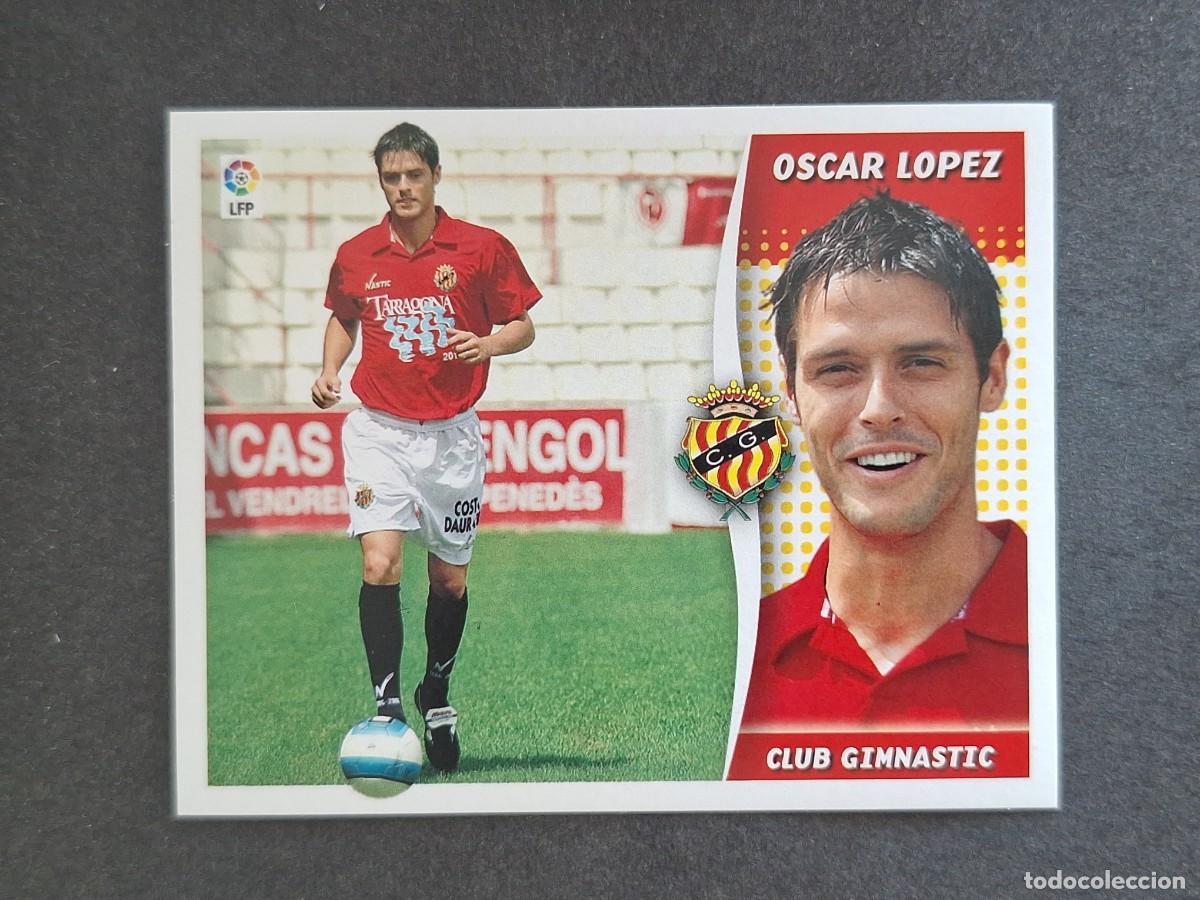 Football Stickers: L6 OSCAR LOPEZ NASTIC DE TARRAGONA COLOCA LIGA ESTE 2006 2007 06 07 NUNCA PEGADO SIN PEGAR