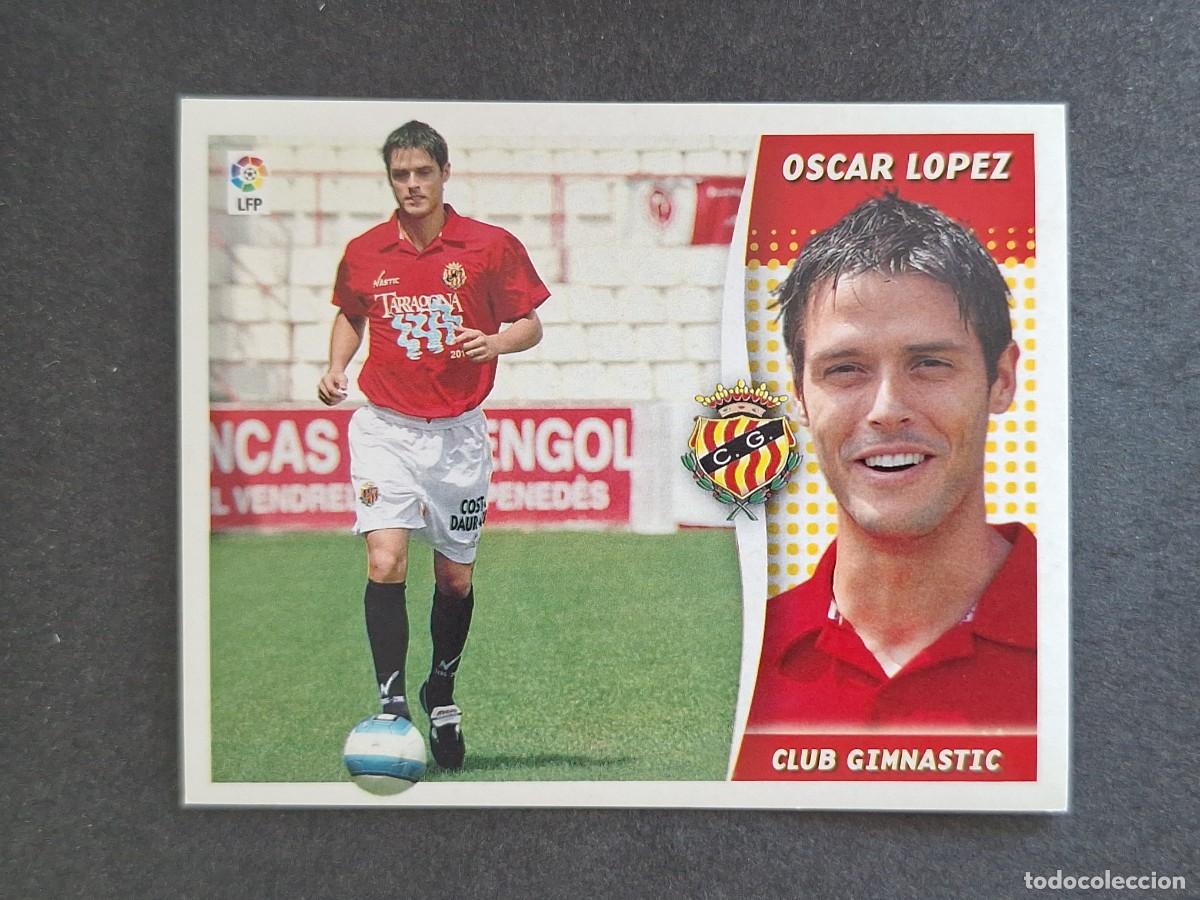 Football Stickers: L6 OSCAR LOPEZ NASTIC DE TARRAGONA COLOCA LIGA ESTE 2006 2007 06 07 NUNCA PEGADO SIN PEGAR