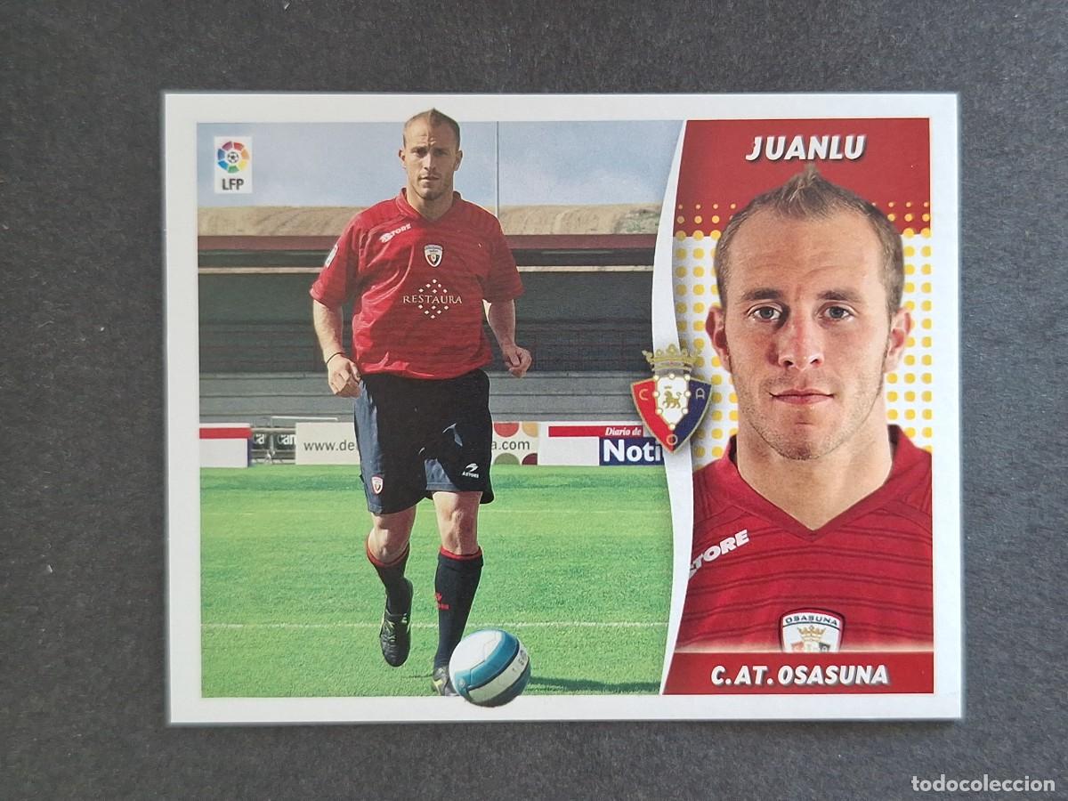 Football Stickers: L6 JUANLU C. A. OSASUNA COLOCA LIGA ESTE 2006 2007 06 07 NUNCA PEGADO SIN PEGAR