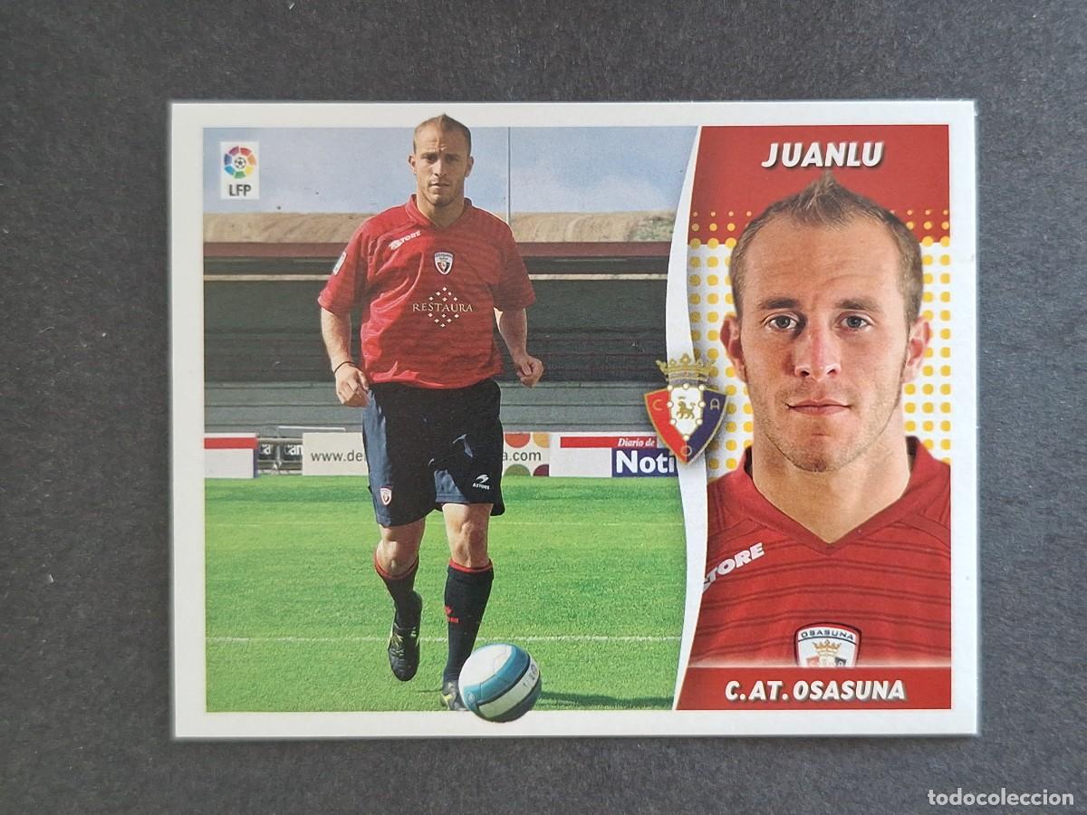 Football Stickers: L6 JUANLU C. A. OSASUNA COLOCA LIGA ESTE 2006 2007 06 07 NUNCA PEGADO SIN PEGAR