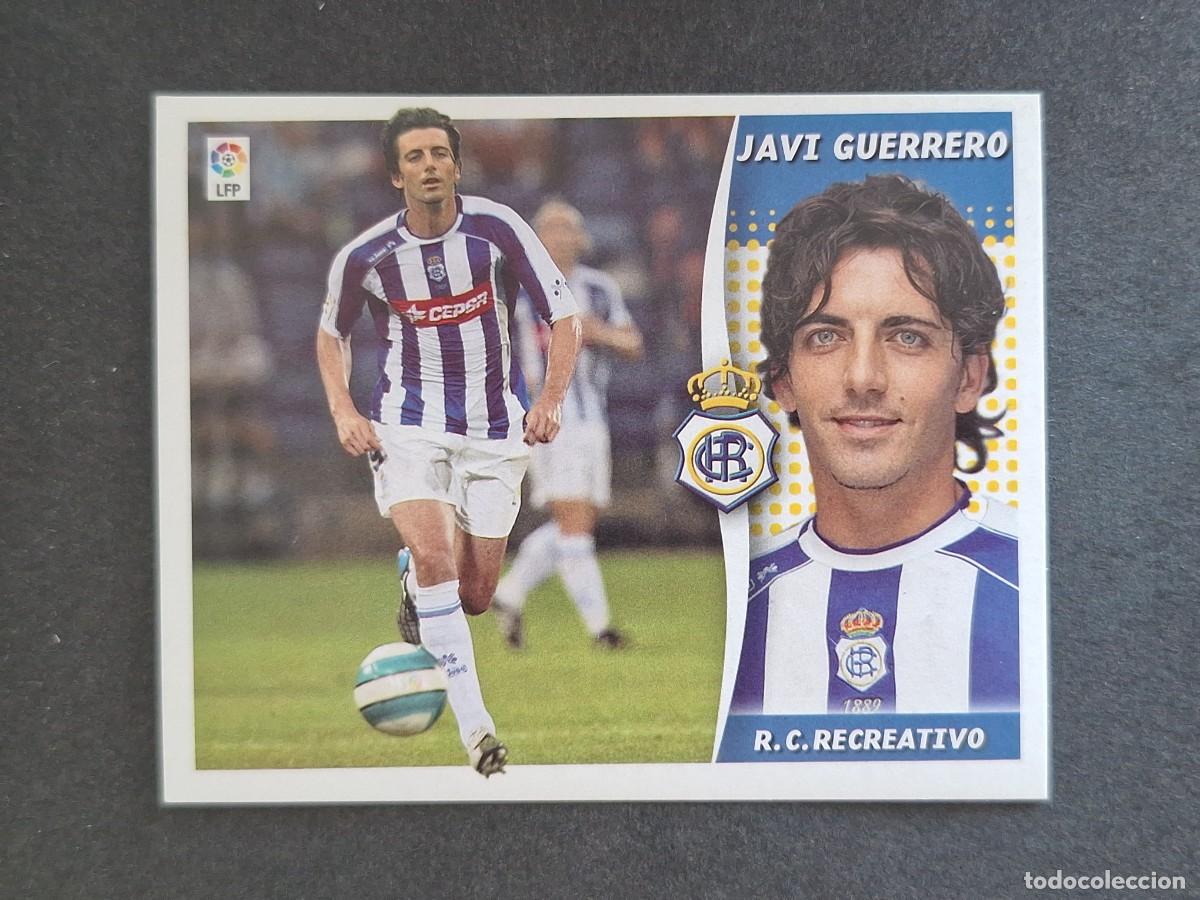 Cromos de f&uacute;tbol: L6 JAVI GUERRERO RECREATIVO DE HUELVA COLOCA LIGA ESTE 2006 2007 06 07 NUNCA PEGADO SIN PEGAR