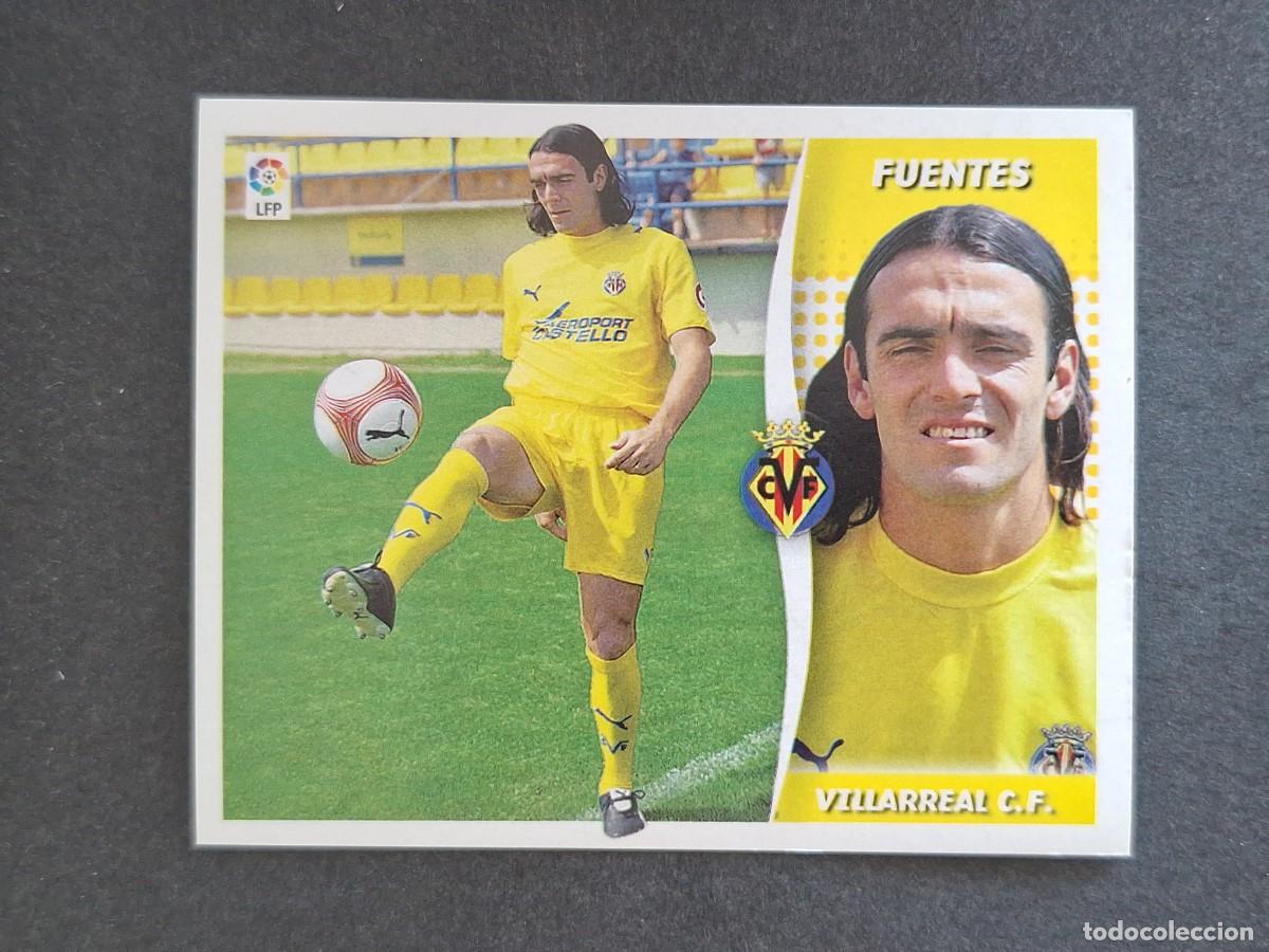 Cromos de f&uacute;tbol: L6 FUENTES VILLARREAL C. F. COLOCA LIGA ESTE 2006 2007 06 07 NUNCA PEGADO SIN PEGAR