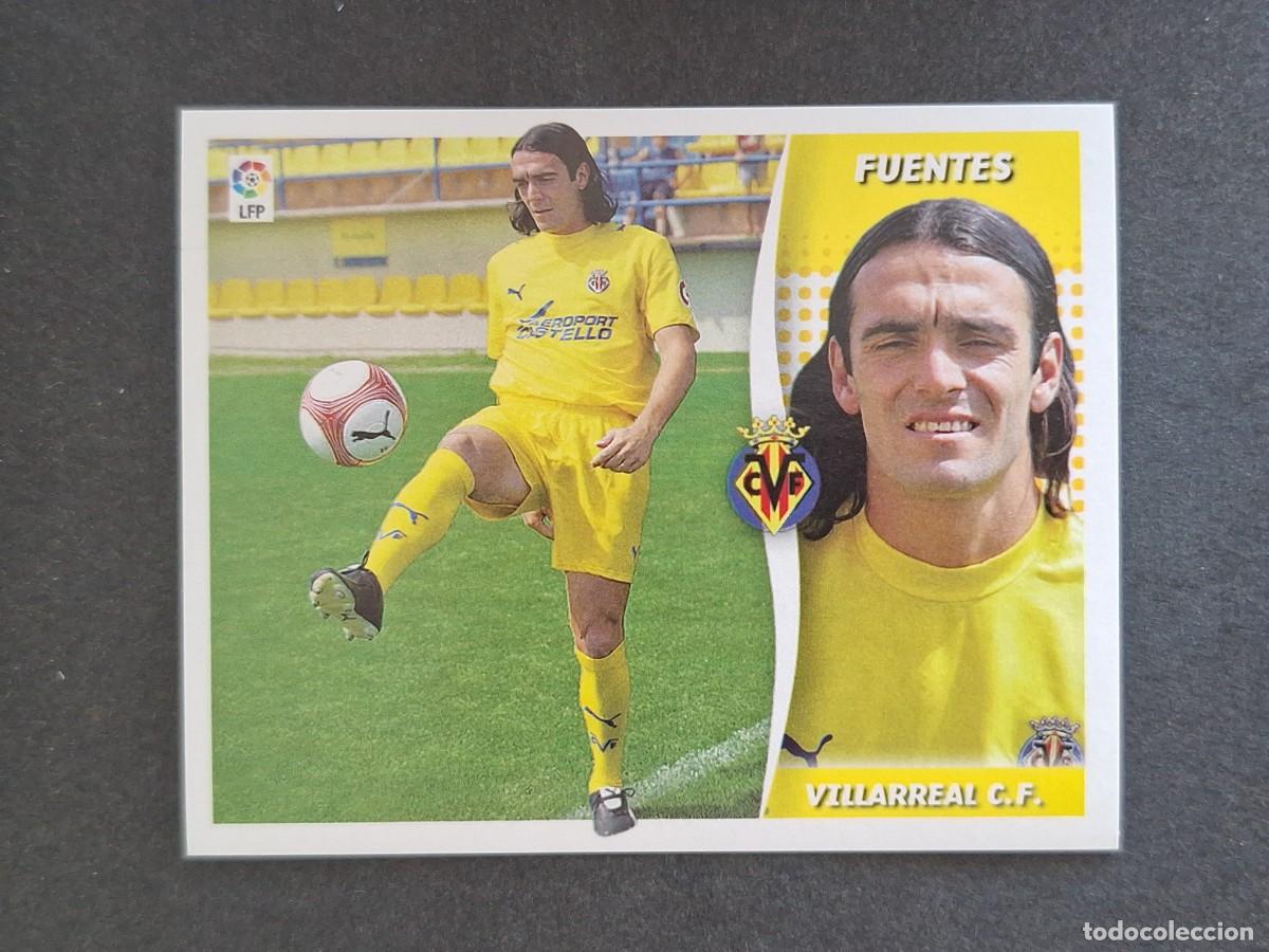 Cromos de f&uacute;tbol: L6 FUENTES VILLARREAL C. F. COLOCA LIGA ESTE 2006 2007 06 07 NUNCA PEGADO SIN PEGAR