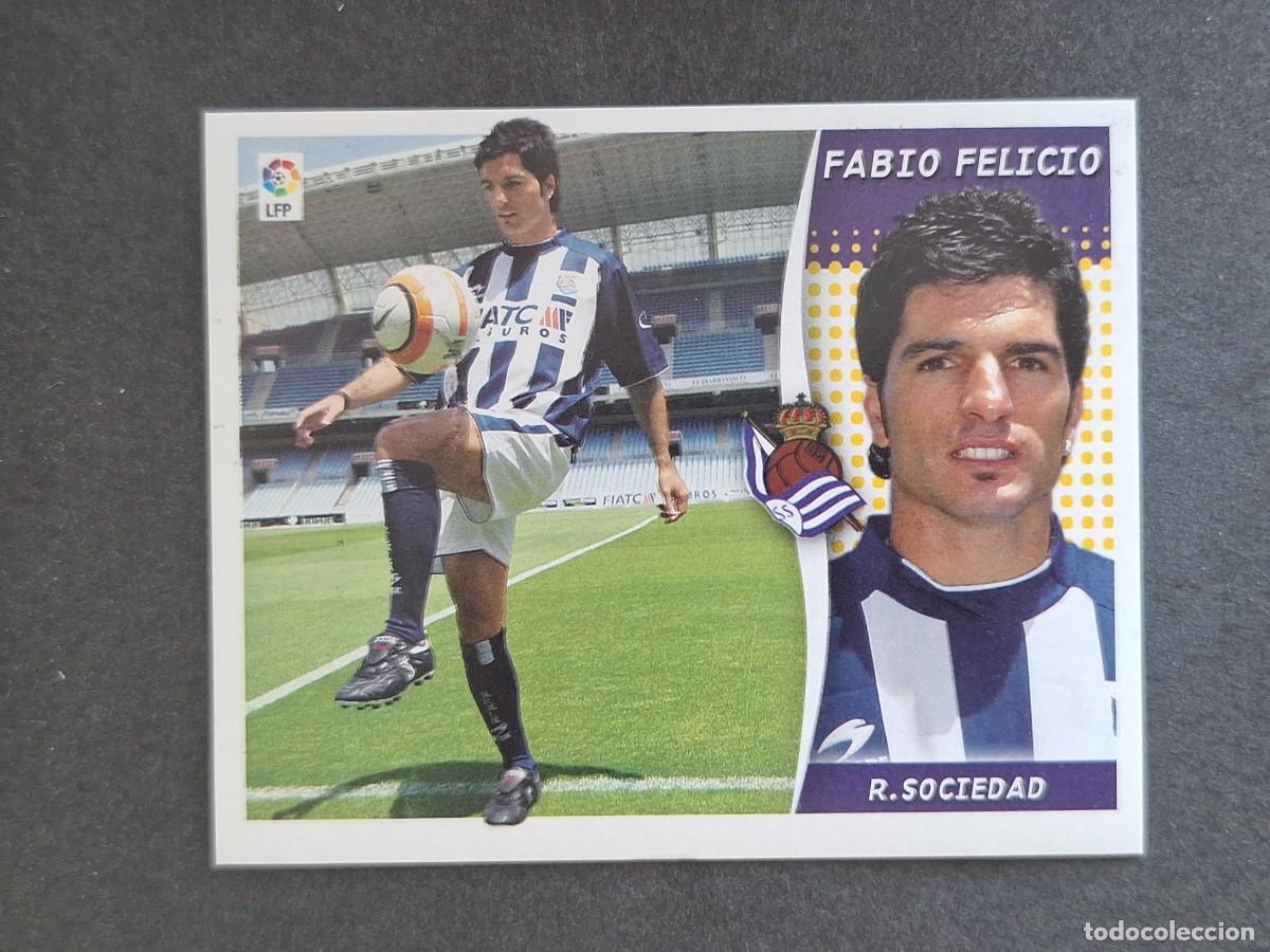 Cartes &agrave; collectionner de Football: L6 FABIO FELICIO REAL SOCIEDAD FICHAJE 4 LIGA ESTE 2006 2007 06 07 NUNCA PEGADO SIN PEGAR