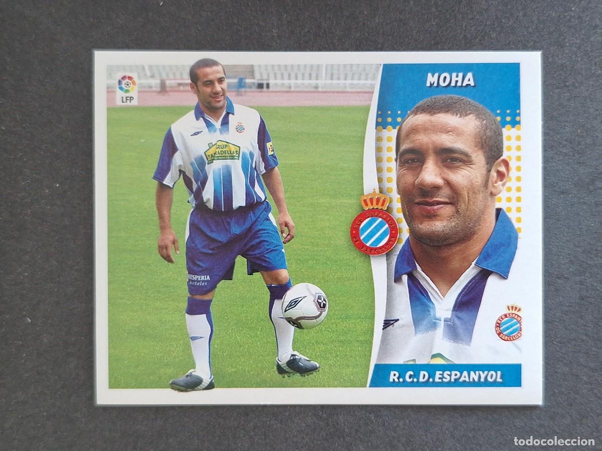 Cromos de f&uacute;tbol: L6 MOHA R. C. D. ESPA&Ntilde;OL FICHAJE 6 LIGA ESTE 2006 2007 06 07 NUNCA PEGADO SIN PEGAR