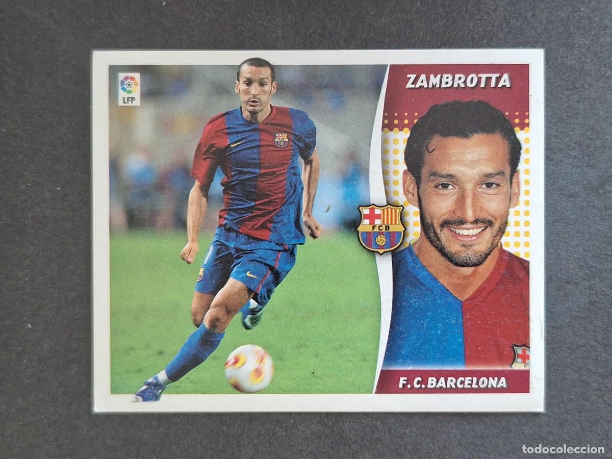 Cartes &agrave; collectionner de Football: L6 ZAMBROTTA VERSION F. C. BARCELONA FICHAJE 12 LIGA ESTE 2006 2007 06 07 NUNCA PEGADO SIN PEGAR