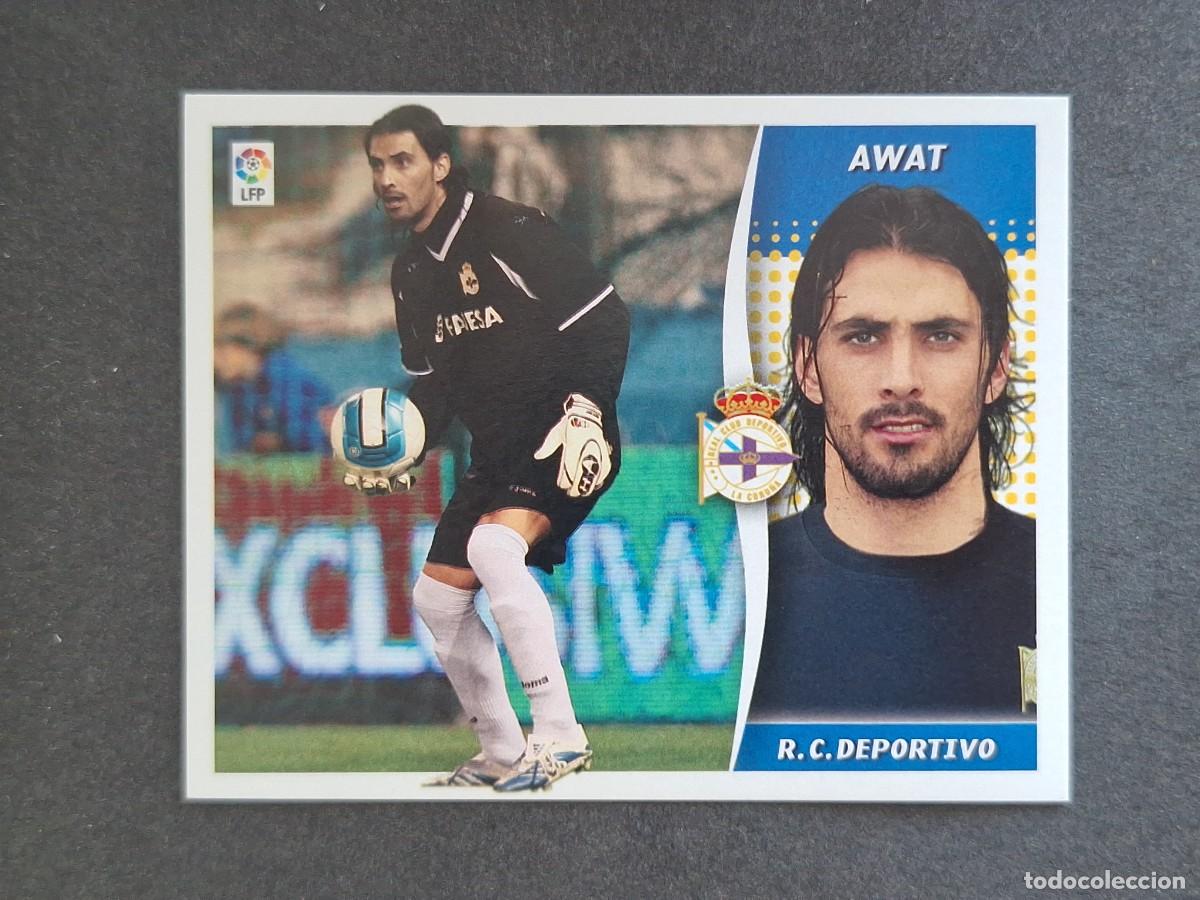 Cromos de f&uacute;tbol: L6 AWAT DEPORTIVO DE LA CORU&Ntilde;A FICHAJE 31 LIGA ESTE 2006 2007 06 07 NUNCA PEGADO SIN PEGAR