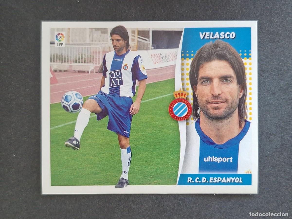Cromos de f&uacute;tbol: L6 VELASCO R. C. D. ESPA&Ntilde;OL FICHAJE 42 LIGA ESTE 2006 2007 06 07 NUNCA PEGADO SIN PEGAR