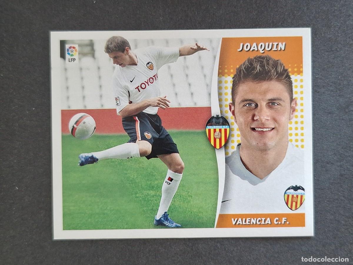 Cromos de f&uacute;tbol: L6 JOAQUIN VALENCIA C. F. FICHAJE 43 LIGA ESTE 2006 2007 06 07 NUNCA PEGADO SIN PEGAR