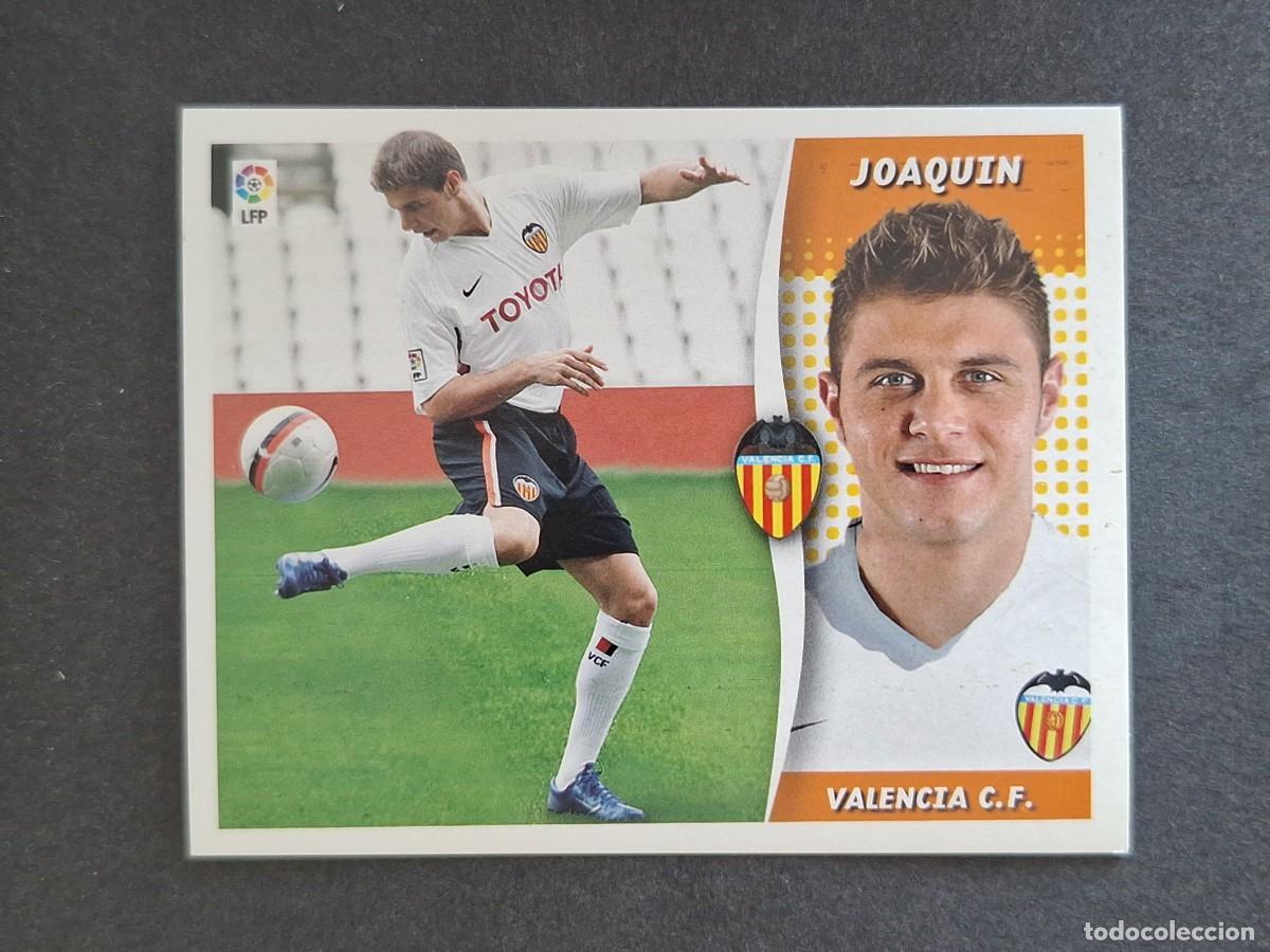 Cromos de f&uacute;tbol: L6 JOAQUIN VALENCIA C. F. FICHAJE 43 LIGA ESTE 2006 2007 06 07 NUNCA PEGADO SIN PEGAR