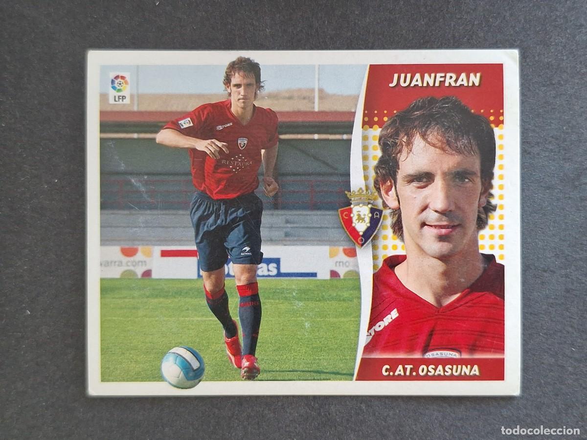 Cromos de f&uacute;tbol: L6 JUANFRAN C. A. OSASUNA FICHAJE 44 LIGA ESTE 2006 2007 06 07 NUNCA PEGADO SIN PEGAR