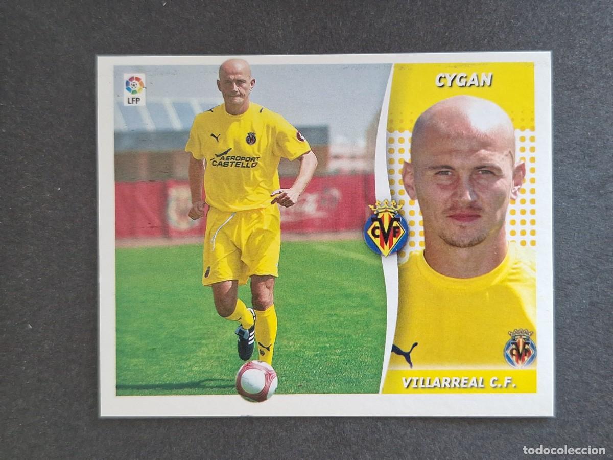 Cromos de f&uacute;tbol: L6 CYGAN VILLARREAL C. F. FICHAJE 45 LIGA ESTE 2006 2007 06 07 NUNCA PEGADO SIN PEGAR