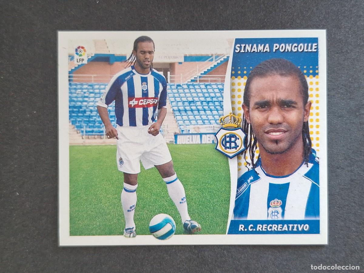 Cromos de f&uacute;tbol: L6 SINAMA PONGOLLE RECREATIVO DE HUELVA FICHAJE 46 LIGA ESTE 2006 2007 06 07 NUNCA PEGADO SIN PEGAR