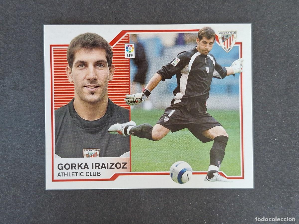 Cartes &agrave; collectionner de Football: L6 GORKA IRAIZOZ ATHLETIC CLUB DE BIBAO COLOCA LIGA ESTE 2007 2008 07 08 NUNCA PEGADO SIN PEGAR