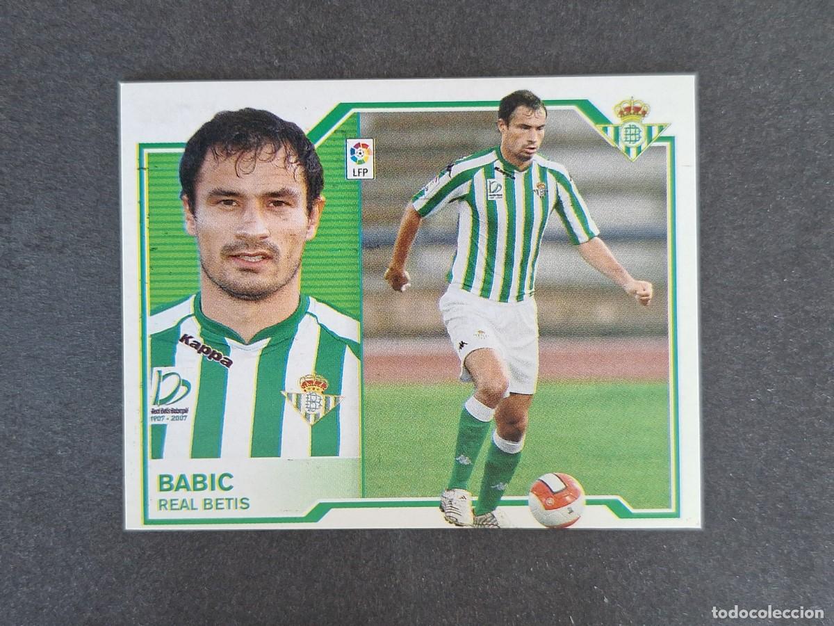 Cartes &agrave; collectionner de Football: L6 BABIC REAL BETIS BALOMPIE COLOCA LIGA ESTE 2007 2008 07 08 NUNCA PEGADO SIN PEGAR