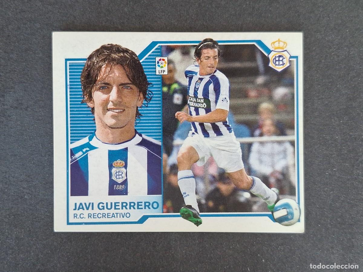 Cromos de f&uacute;tbol: L6 JAVI GUERRERO RECREATIVO DE HUELVA COLOCA LIGA ESTE 2007 2008 07 08 NUNCA PEGADO SIN PEGAR