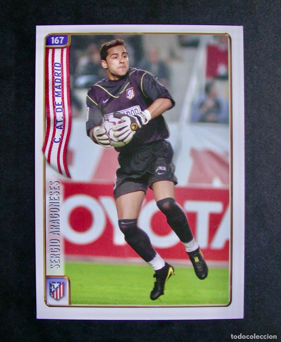 Fu&szlig;ball-Sticker: 167 SERGIO ARAGONESES / CORREGIDO DE LAS FICHAS DE LA LIGA 2004 2005 04 05/ MUNDICROMO