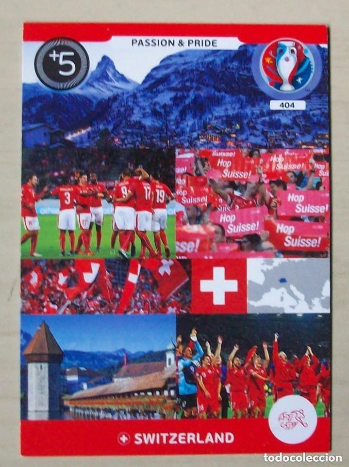 Cromos de f&uacute;tbol: 404 PASSION PRIDE SUIZA FICHAS ALBUM ADRENALYN XL EUROCOPA FRANCIA 2016