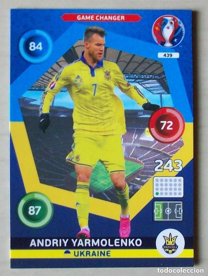 Cromos de f&uacute;tbol: 439 ANDRIY YARMOLENKO UKRANIA FICHAS ALBUM ADRENALYN XL EUROCOPA FRANCIA 2016