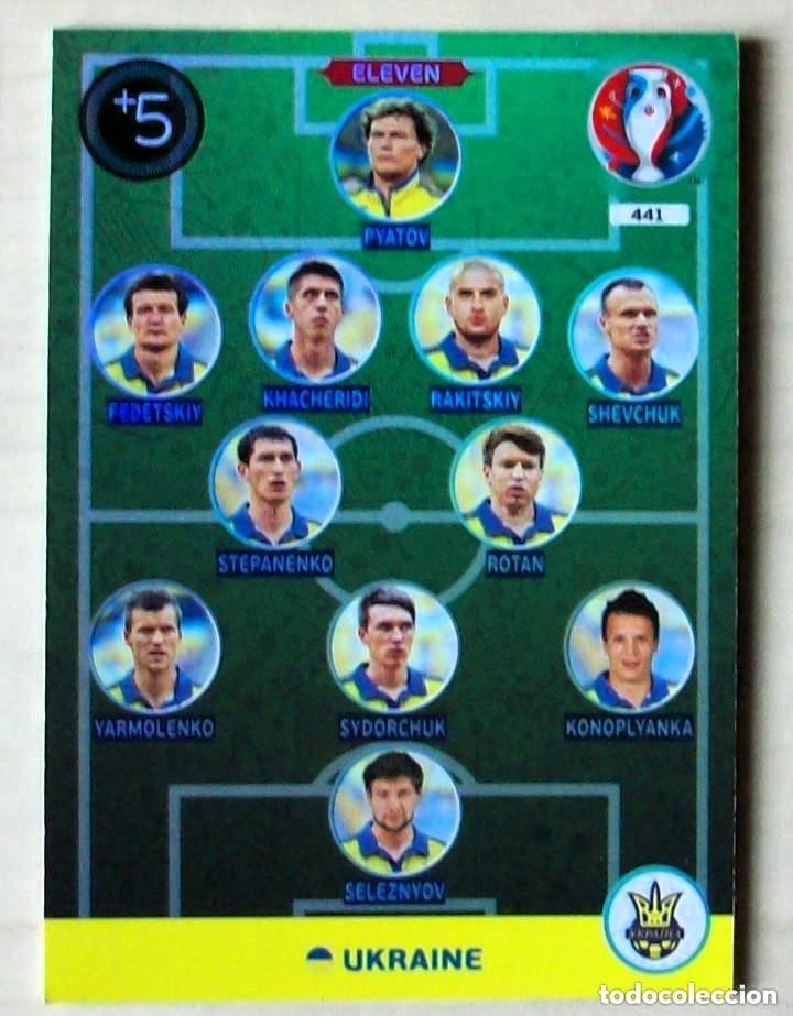Cromos de f&uacute;tbol: 441 ELEVEN UKRANIA FICHAS ALBUM ADRENALYN XL EUROCOPA FRANCIA 2016