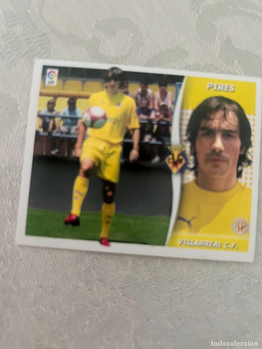 Cromos de f&uacute;tbol: PIRES VILLARREAL C. F. FICHAJE 9 SIN PEGAR LIGA ESTE 2006 2007