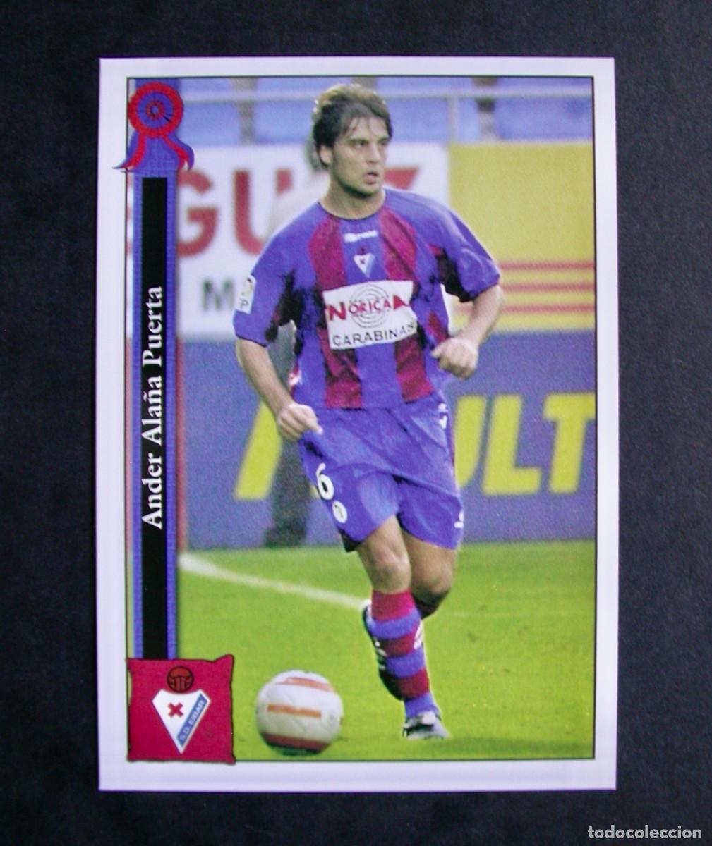 Cromos de f&uacute;tbol: 723 ALA&Ntilde;A EIBAR / FICHAS DE LA LIGA 2005 2006 05 06 / MUNDICROMO