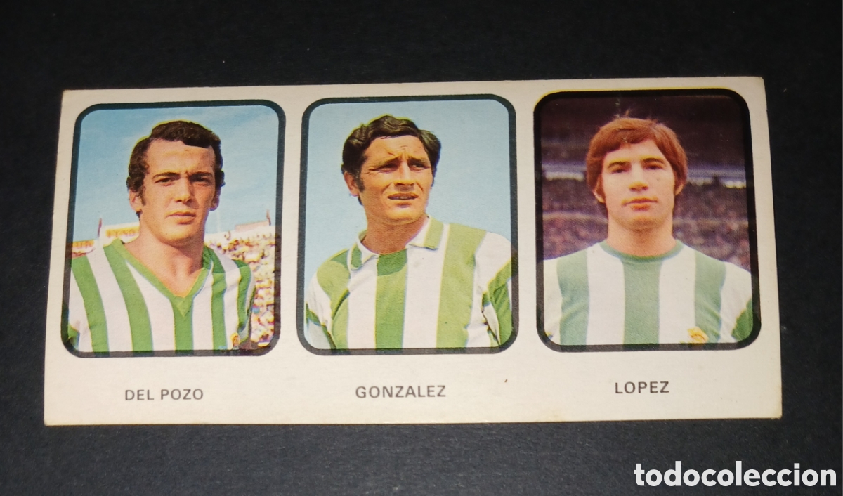 Cromos de f&uacute;tbol: Cromo Real Betis N&ordm; 17 Del Pozo, Gonz&aacute;lez, L&oacute;pez F&uacute;tbol 1973-1974 Ruiz Romero Sin pegar