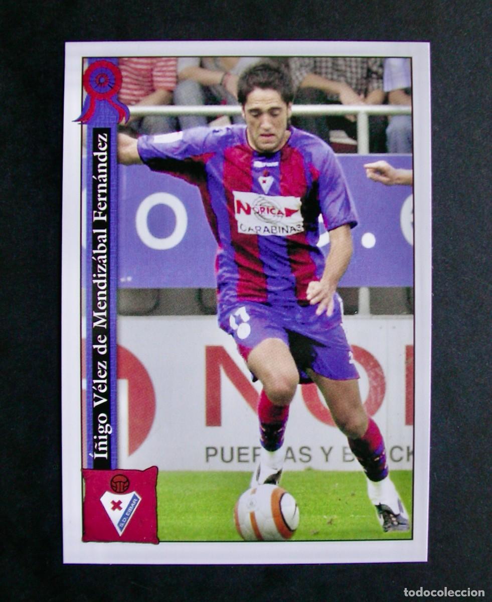Cromos de f&uacute;tbol: 738 I&Ntilde;IGO EIBAR / FICHAS DE LA LIGA 2005 2006 05 06 / MUNDICROMO