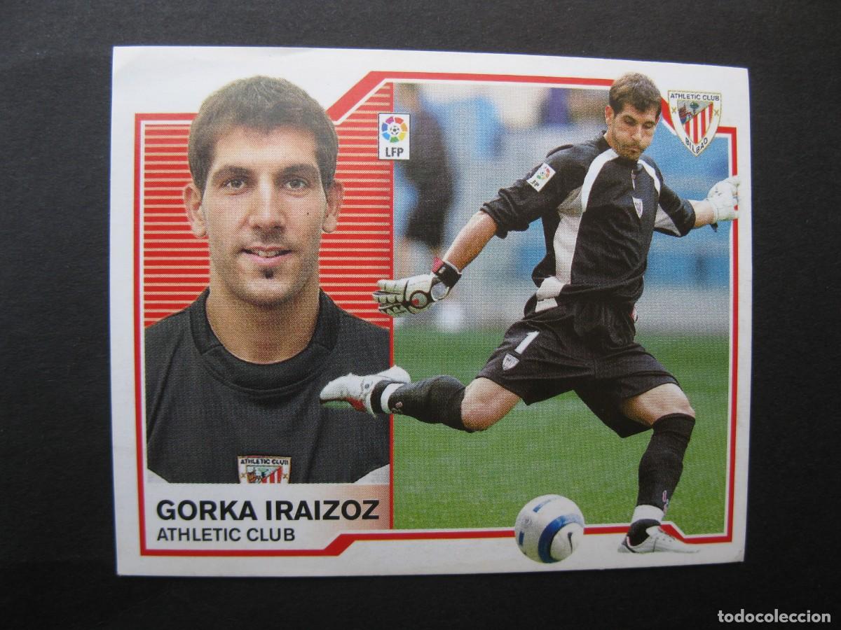 Cromos de f&uacute;tbol: GORKA IRAIZOZ (ATHLETIC CLUB) - COLOCA - CAMPEONATO DE LIGA 07/08 - ESTE - NUNCA PEGADO - 2007-08