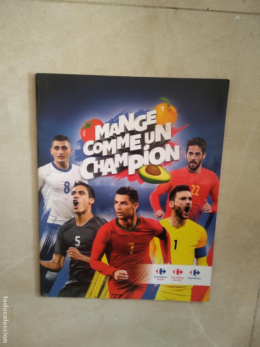 Cromos de f&uacute;tbol: ALBUM VACIO CROMO FUTBOL CARREFOUR MANGE COMME UN CHAMPION CRISTIANO ISCO LLORIS VERRATTI VARANE