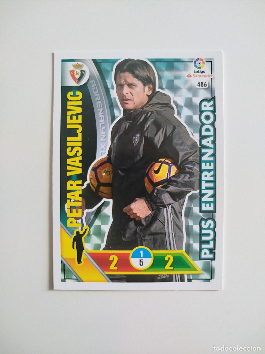 Cromos de f&uacute;tbol: Petar Vasiljevic 486 PLUS ENTRENADOR CA Osasuna Liga Adrenalyn XL 16 17 / 2016 2017