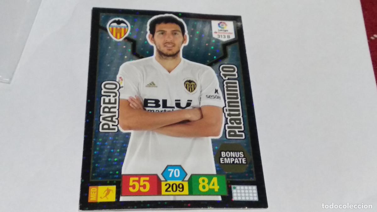 Cromos de f&uacute;tbol: 213 B PAREJO PLATINUM 10 VALENCIA C.F. CROMOS ADRENALYN XL LIGA FUTBOL 2018 2019 18 19