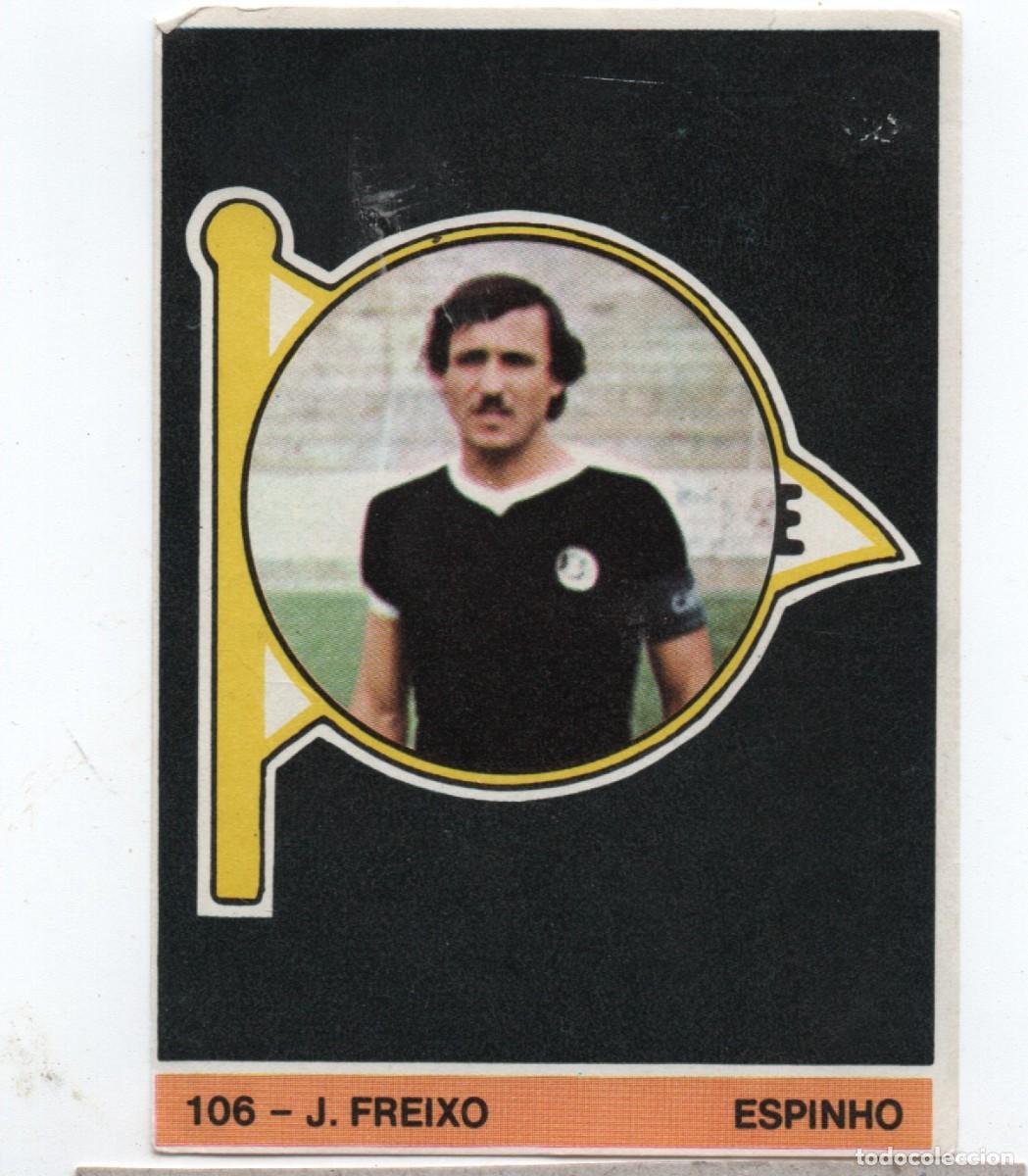 Cromos de f&uacute;tbol: PORTUGAL OLD FOOTBALL STICKER # 106 - J. FREIXO, ESPINHO, NORMAL CONDITION