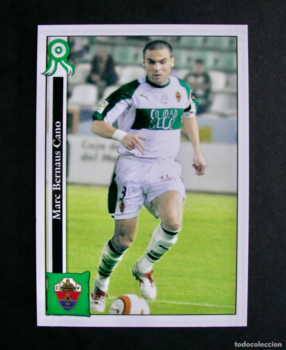 Cromos de f&uacute;tbol: 814 BERNAUS ELCHE / FICHAS DE LA LIGA 2005 2006 05 06 / MUNDICROMO