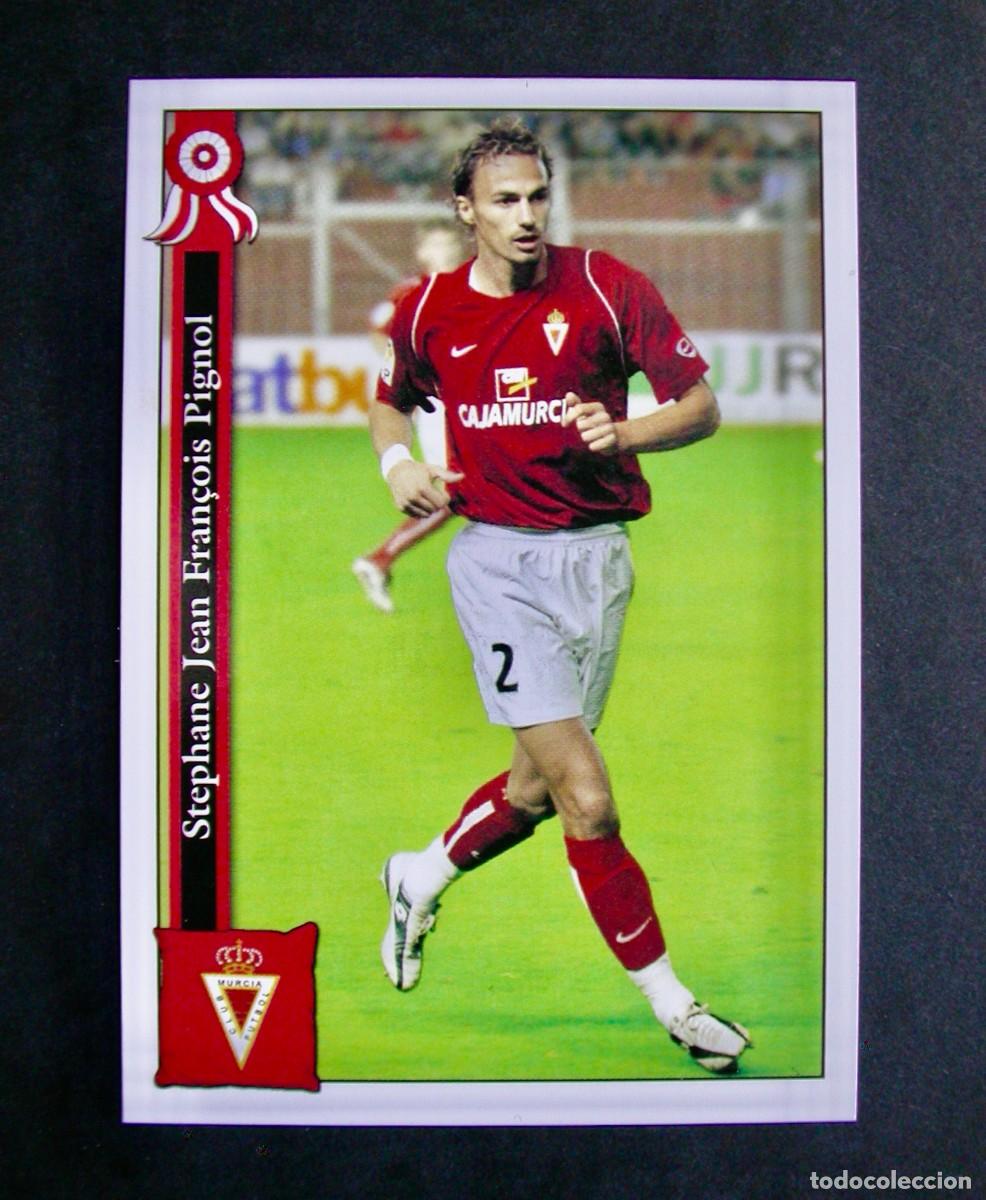 Cromos de f&uacute;tbol: 870 PIGNOL REAL MURCIA / FICHAS DE LA LIGA 2005 2006 05 06 / MUNDICROMO