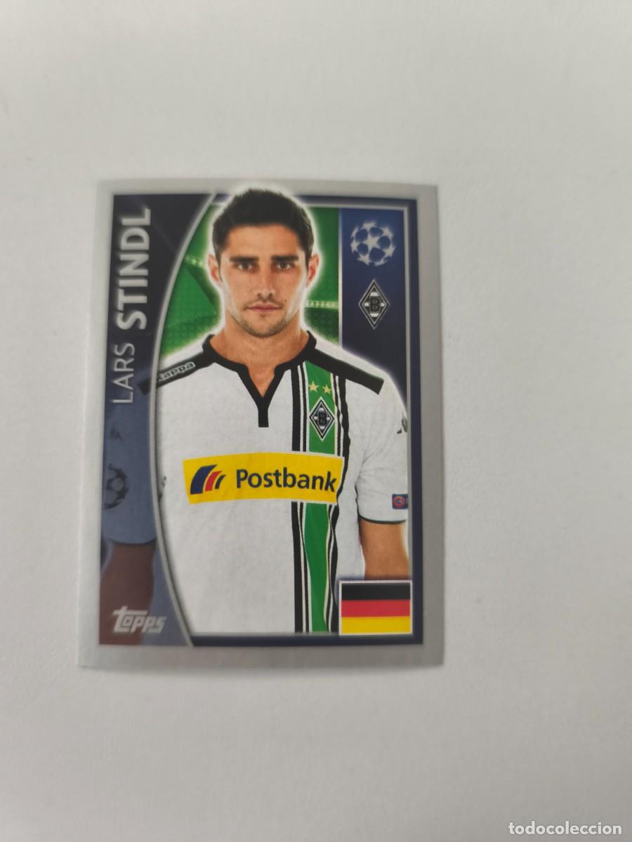 Cromos de f&uacute;tbol: STICKERS CHAMPIONS LEAGUE 16 17 2016 2017 TOPPS LARS STINDL BORUSSIA MONCHENGLADBACH 284 CJU