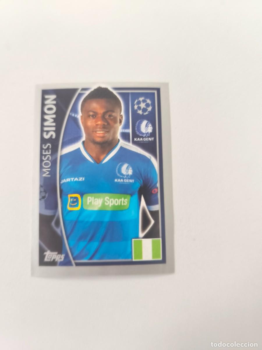 Cromos de f&uacute;tbol: STICKERS CHAMPIONS LEAGUE 16 17 2016 2017 TOPPS MOSES SIMON 548 GENK CJU
